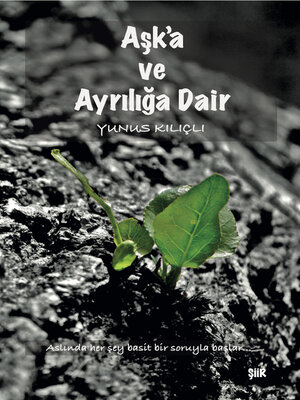 cover image of Aşk'a ve Ayrılığa Dair